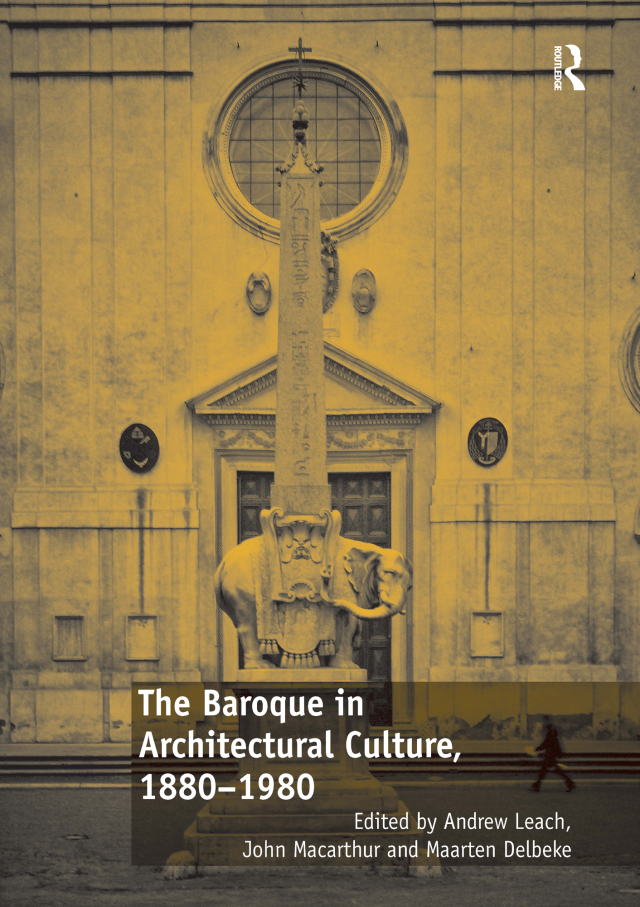 The Baroque in Architectural Culture, 1880-1980