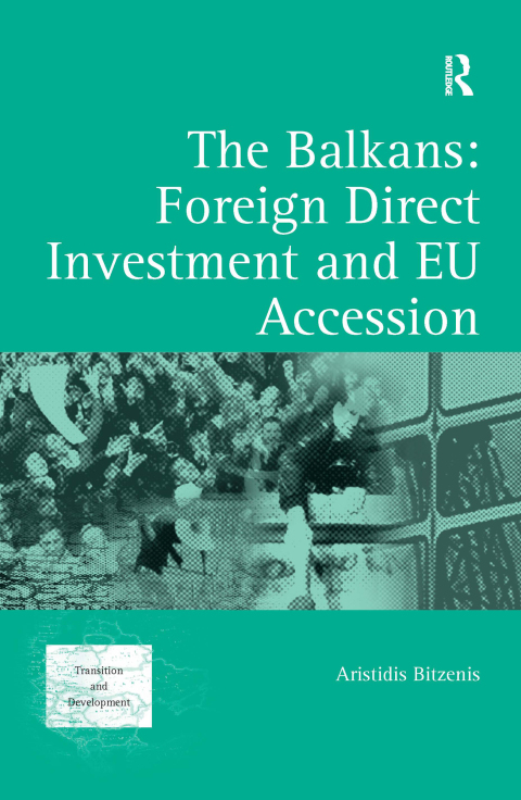 Cover image for book The Balkans: Foreign Direct Investment and EU Accession