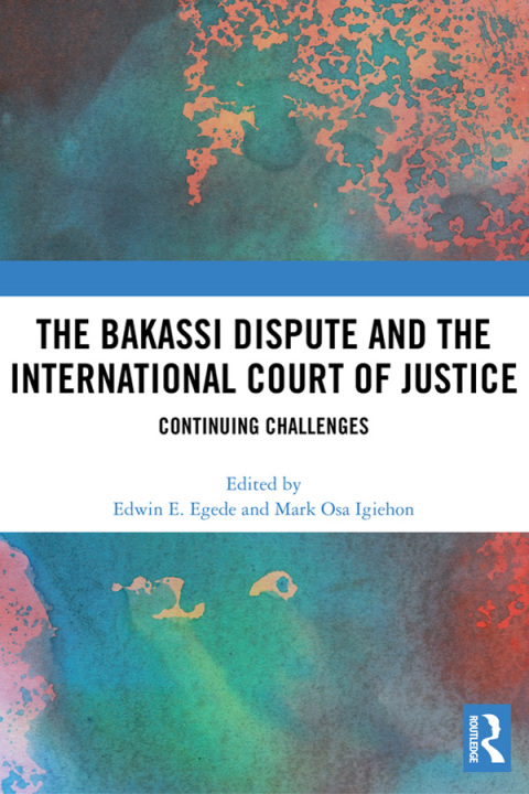 Cover image for book The Bakassi Dispute and the International Court of Justice