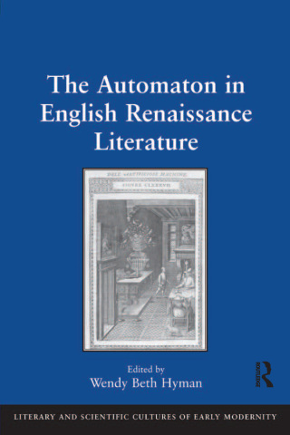 The Automaton in English Renaissance Literature
