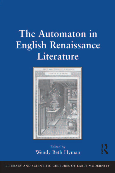 Cover image for book The Automaton in English Renaissance Literature