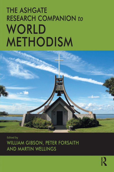 Cover image for book The Ashgate Research Companion to World Methodism