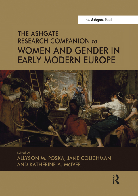 Cover image for book The Ashgate Research Companion to Women and Gender in Early Modern Europe