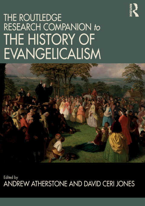 Cover image for book The Routledge Research Companion to the History of Evangelicalism