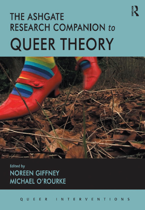 Cover image for book The Ashgate Research Companion to Queer Theory