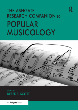 The Ashgate Research Companion to Popular Musicology