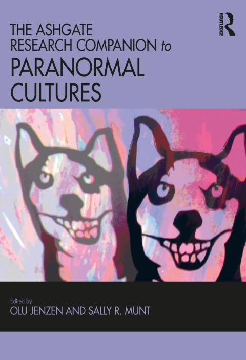 Cover image for book The Ashgate Research Companion to Paranormal Cultures