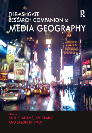 The Routledge Research Companion to Media Geography
