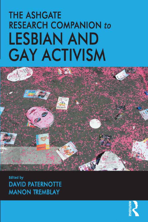 Cover image for book The Ashgate Research Companion to Lesbian and Gay Activism