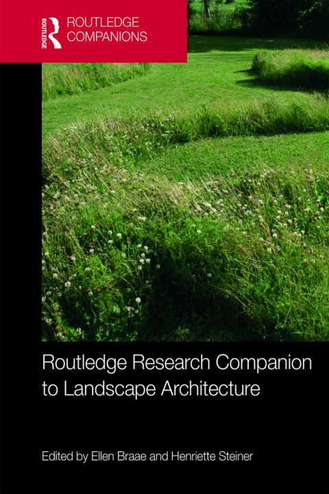 Cover image for book Routledge Research Companion to Landscape Architecture