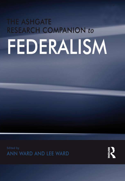 Cover image for book The Ashgate Research Companion to Federalism