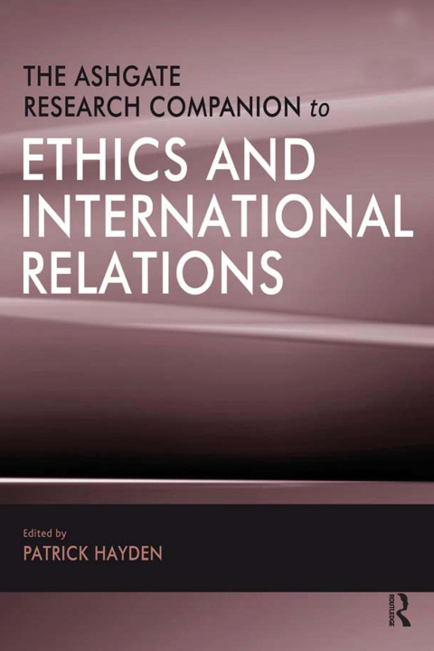 Cover image for book The Ashgate Research Companion to Ethics and International Relations