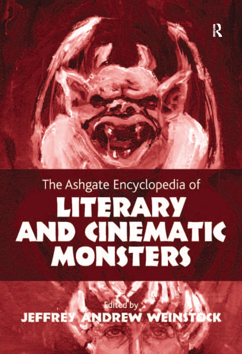 Cover image for book The Ashgate Encyclopedia of Literary and Cinematic Monsters
