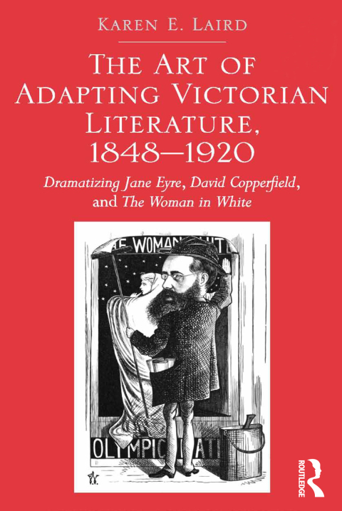 Cover image for book The Art of Adapting Victorian Literature, 1848-1920