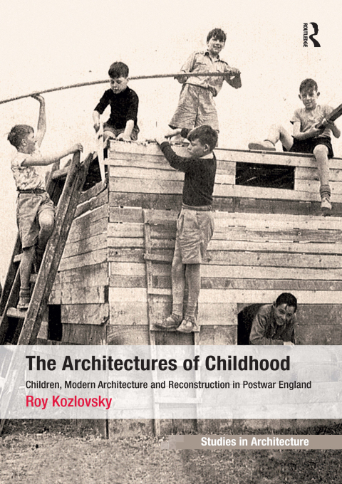 Cover image for book The Architectures of Childhood
