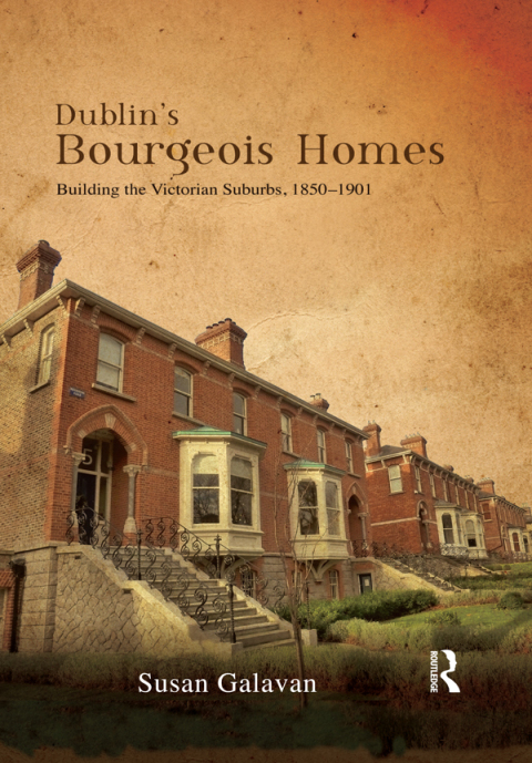 Cover image for book Dublin’s Bourgeois Homes