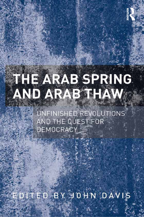 Cover image for book The Arab Spring and Arab Thaw