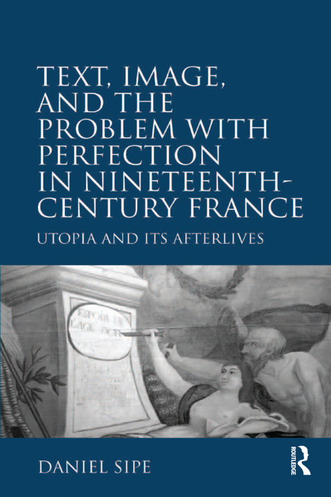 Cover image for book Text, Image, and the Problem with Perfection in Nineteenth-Century France