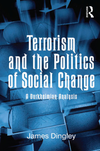 Terrorism and the Politics of Social Change