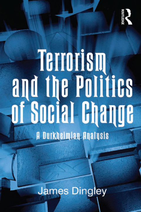 Cover image for book Terrorism and the Politics of Social Change