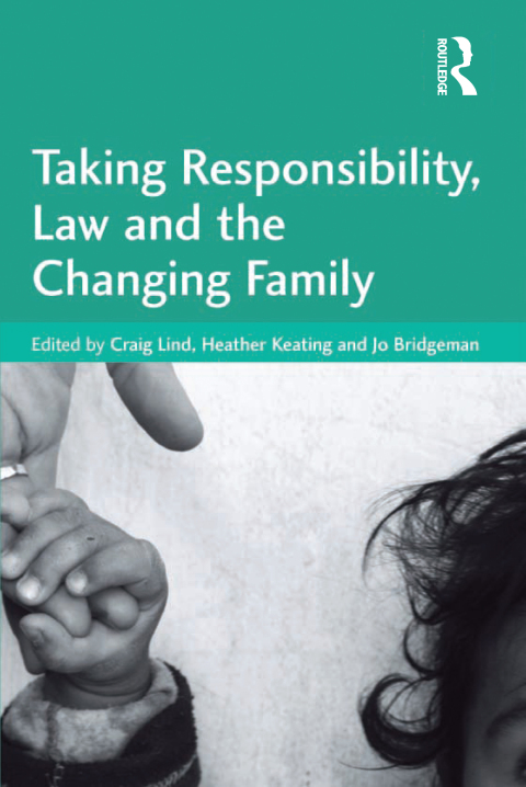 Cover image for book Taking Responsibility, Law and the Changing Family