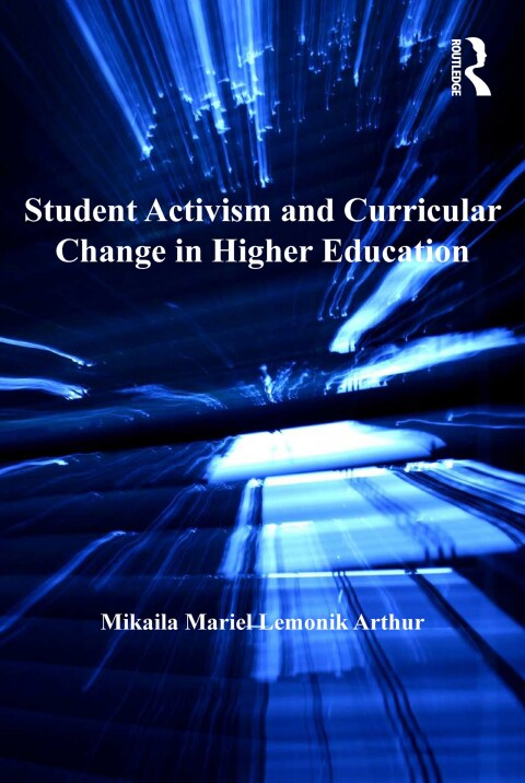 Cover image for book Student Activism and Curricular Change in Higher Education