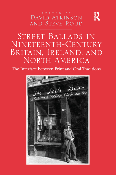 Cover image for book Street Ballads in Nineteenth-Century Britain, Ireland, and North America
