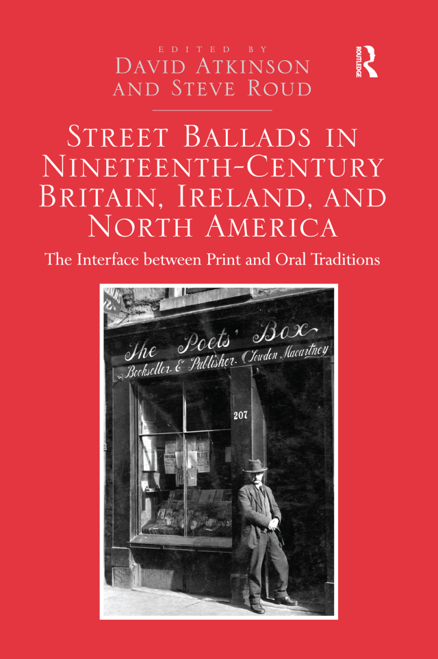Street Ballads in Nineteenth-Century Britain, Ireland, and North America