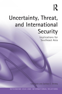 Titelbild: Uncertainty, Threat, and International Security 1st edition 9781472483201