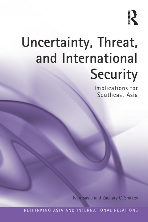 Cover image for book Uncertainty, Threat, and International Security