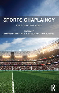 Cover image: Sports Chaplaincy 1st edition 9781472414038