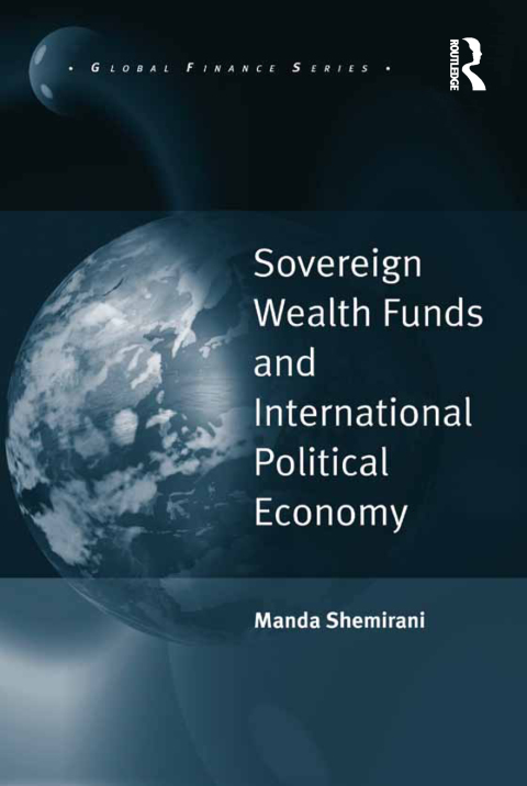 Cover image for book Sovereign Wealth Funds and International Political Economy