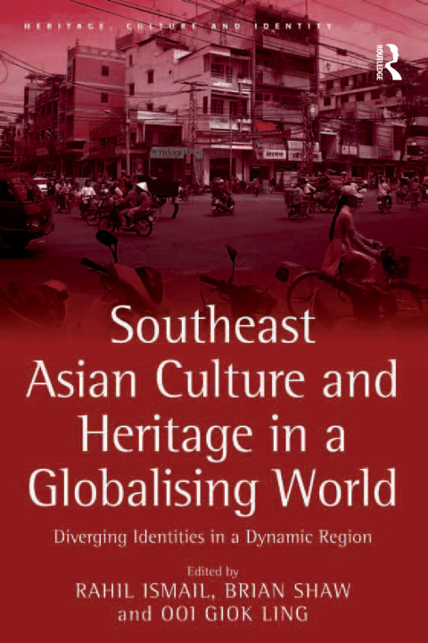 Cover image for book Southeast Asian Culture and Heritage in a Globalising World