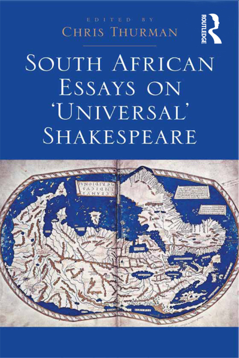 South African Essays on 'Universal' Shakespeare 