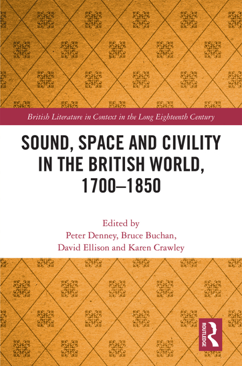 Cover image for book Sound, Space and Civility in the British World, 1700-1850