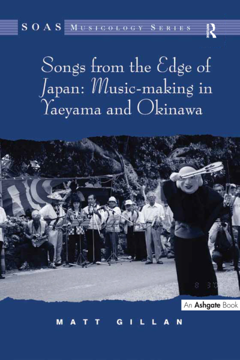 Cover image for book Songs from the Edge of Japan: Music-making in Yaeyama and Okinawa