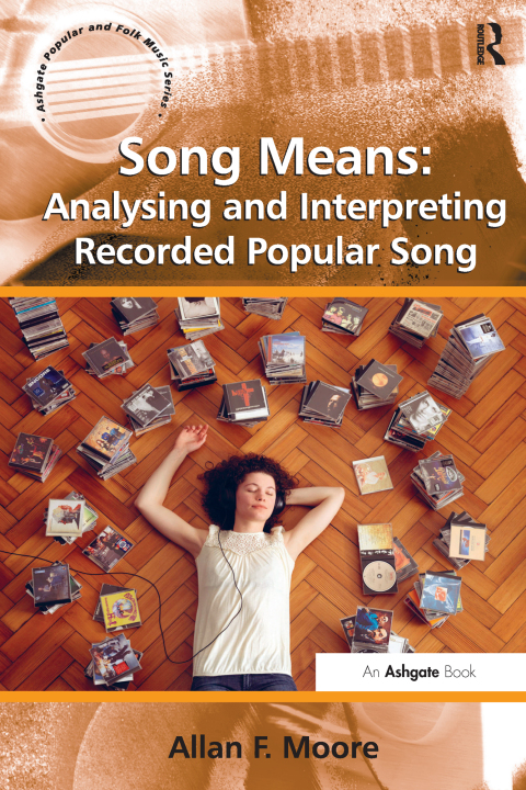 Cover image for book Song Means: Analysing and Interpreting Recorded Popular Song