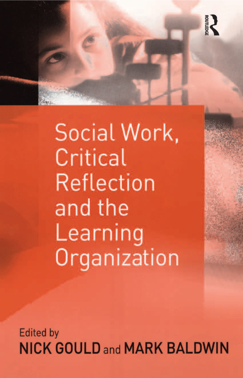 Cover image for book Social Work, Critical Reflection and the Learning Organization