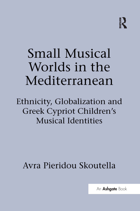 Cover image for book Small Musical Worlds in the Mediterranean