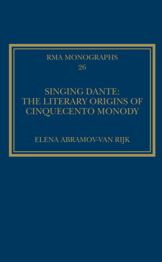 Singing Dante: The Literary Origins of Cinquecento Monody