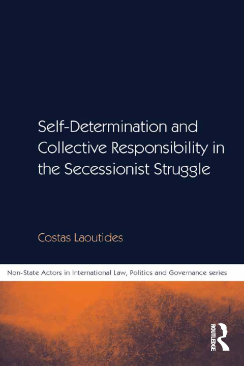 Cover image for book Self-Determination and Collective Responsibility in the Secessionist Struggle