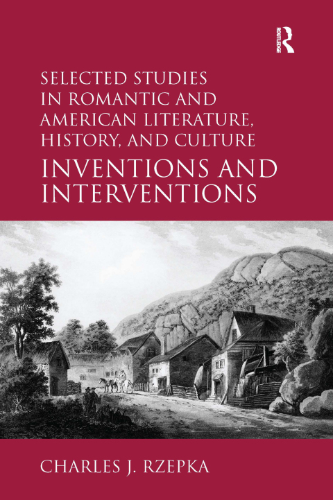 Cover image for book Selected Studies in Romantic and American Literature, History, and Culture