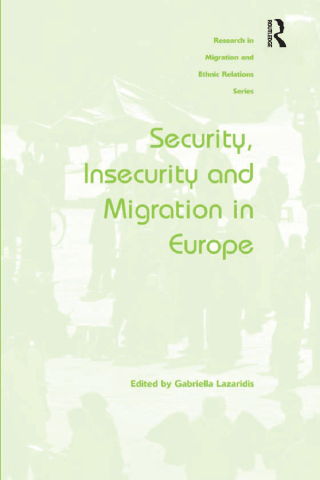 Security, Insecurity and Migration in Europe