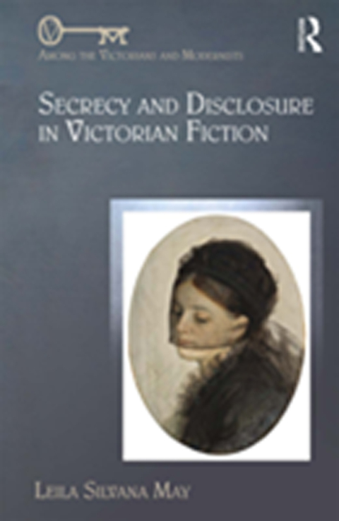 Cover image for book Secrecy and Disclosure in Victorian Fiction