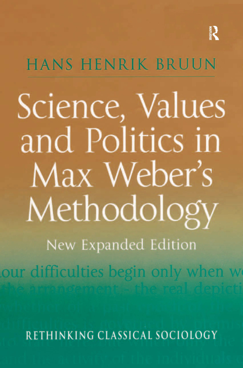 Cover image for book Science, Values and Politics in Max Weber's Methodology