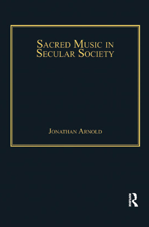 Cover image for book Sacred Music in Secular Society