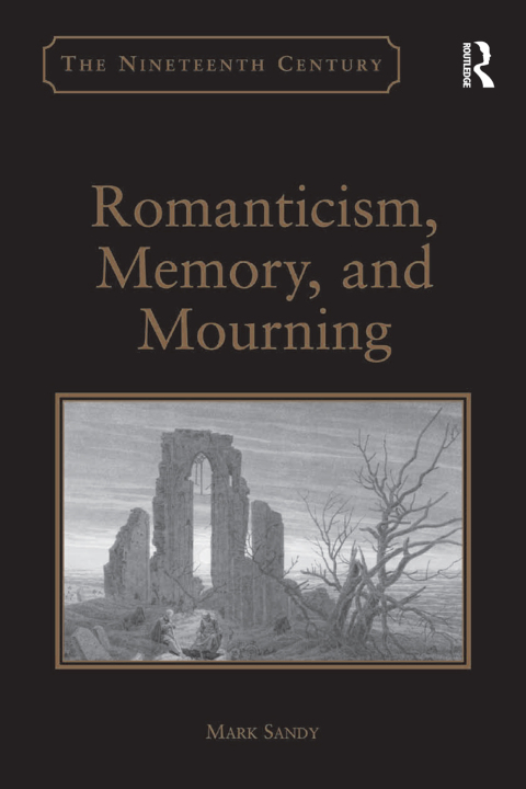 Cover image for book Romanticism, Memory, and Mourning