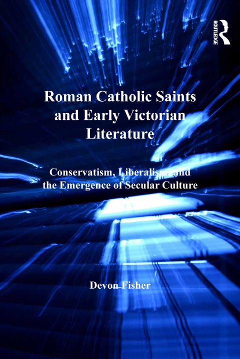Cover image for book Roman Catholic Saints and Early Victorian Literature