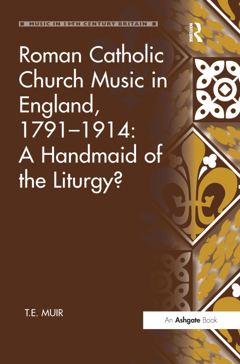 Cover image for book Roman Catholic Church Music in England, 1791–1914: A Handmaid of the Liturgy?