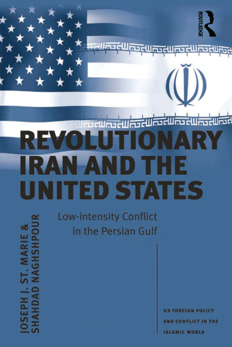 Cover image for book Revolutionary Iran and the United States